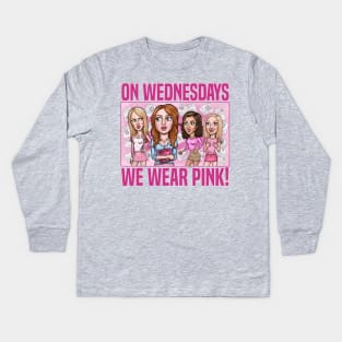 On Wednesdays We Wear Pink! Kids Long Sleeve T-Shirt